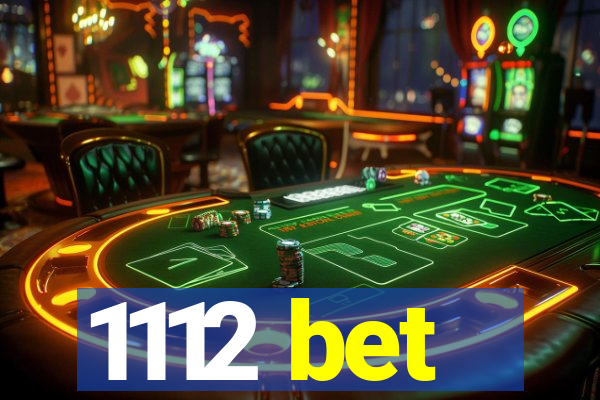 1112 bet